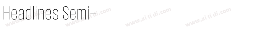 Headlines Semi字体转换